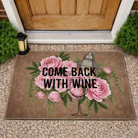 Come Back With Wine Glass Peonies Succulents Lantern Home Decor Gift for Wine Lover Doormat