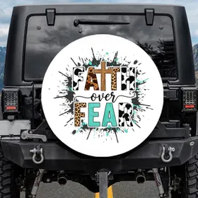 FAITH over FEAR Animal Print Rustic Cross Turquoise Teal - Encouragement Faith Gift Spare Tire Cover