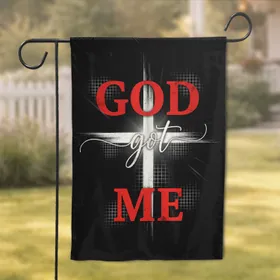 God Got Me Christian Cross - Faith Home Decor Gift for Believers Garden Flag