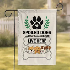Spoiled Dogs Live Here Paw Print Bone & Cartoon Dogs - Home Decor Gift Garden Flag