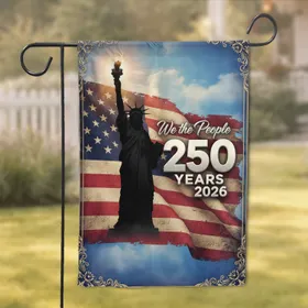 Statue Of Liberty American Flag We The People 250 - USA 250th Anniversary Independence Day Garden Flag