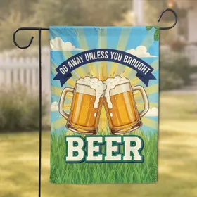 Go Away Unless You Brought Beer Mugs Grass - Home Party Decor Gift for Beer Lovers Garden Flag