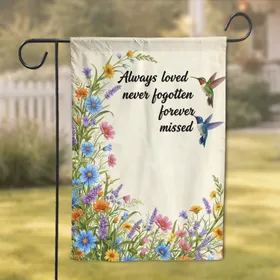 Always Loved Never Forgotten Hummingbirds Wildflowers Memorial Remembrance Gift Garden Flag