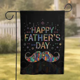Happy Father's Day Neckties Bow Ties Mustache - Holiday Gift for Dad Garden Flag