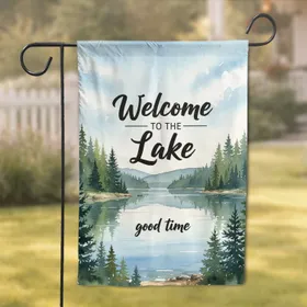 Welcome to the Lake Pine Forest - Lake House Decor Gift Garden Flag