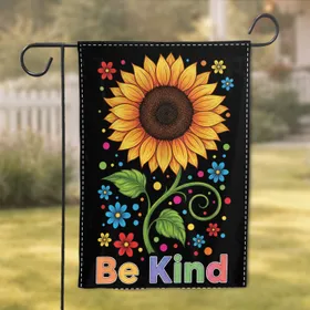 Large Sunflower 'Be Kind' Message - Kindness Inspiration Home Decor Gift Garden Flag
