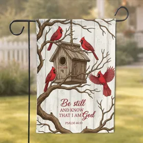 Rustic Birdhouse Cardinals Be Still And Know Scripture - Faith Home Decor Gift Garden Flag