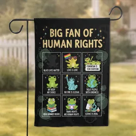 Big Fan Of Human Rights Frogs - Social Justice Activism Ally Gift Garden Flag