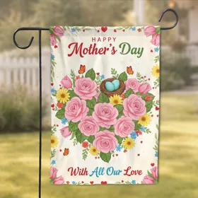 Rose Bouquet Bird Nest Butterfly Floral - HAPPY Mother's Day Gift for Mom Garden Flag