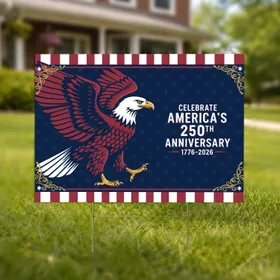 Bald Eagle American Flag 1776-2026 - Celebrate America's 250th Anniversary Yard Sign
