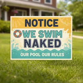 Notice We Swim Naked Pool Rules Life Preserver Sun Rays Waves - Summer Fun Backyard Oasis Decor Yard Sign