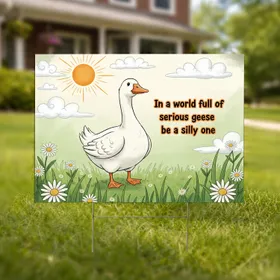 Plump White Cartoon Goose Daisy Meadow Field Quote - Home Decor Gift Yard Sign
