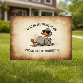 Cartoon Duck Sunglasses 'Whatever Life Throws' Humorous Outdoor Decor Gift Yard Sign