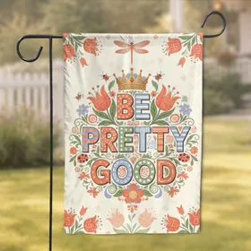 BE PRETTY GOOD Golden Crown Folk Art Floral Dragonfly - Home Decor Gift Garden Flag
