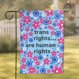 Trans Rights Human Rights Pink Flowers Blue Circles - Advocacy Home Decor Gift Garden Flag