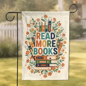 Read More Books Bookshelf Floral - Home Decor Gift for Book Lovers Garden Flag