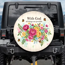 With God All Things Are Possible Floral Butterflies - Faith Home Decor Gift Spare Tire Cover