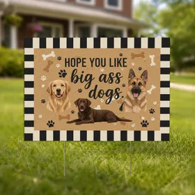 Big Ass Dogs Phrase Large Breeds - Dog Lover Home Decor Gift for Dog Owners Yard Sign