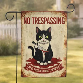 Mischievous Tuxedo Cat Knife No Trespassing Sign - Dark Humor Home Decor Gift Garden Flag