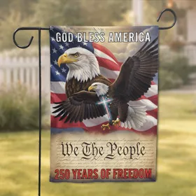 Bald Eagles American Flag We The People 250 Years of Freedom Independence Day Proud American Garden Flag