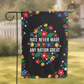 Dense Vibrant Floral Anti-Hate Statement - Home Decor Gift Garden Flag