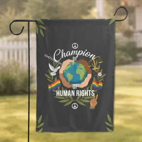 Champion Human Rights Globe Unity Hands Peace Symbols - Global Solidarity Gift Garden Flag