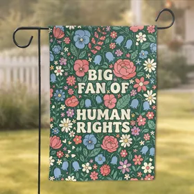 Big Fan Human Rights Floral Arrangement - Everyday Home Decor Gift Garden Flag