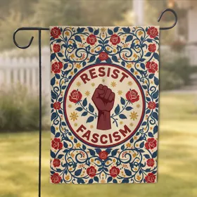 Resist Fascism Fist Rose Emblem - Social Justice Home Decor Gift for Activists Garden Flag