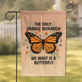 Orange Monarch Butterfly Quote - Wildlife Lover Home Decor Gift Garden Flag