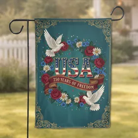 USA 250 Years Freedom Doves American Flowers - 250th Anniversary Independence Day Gift Garden Flag