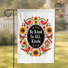 Be Kind To All Kinds Folk Art Floral Birds Butterflies - Compassion Home Decor Gift Garden Flag