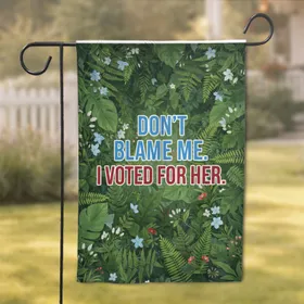 I Voted For Her Botanical Foliage Greens - Advocate Home Decor Gift Garden Flag