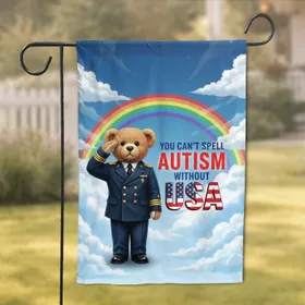 You Can't Spell Autism Without USA - Military Bear Rainbow Sky Patriotic Gift Garden Flag