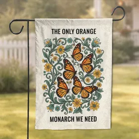 Monarch Butterfly Floral Vines 'THE ONLY ORANGE MONARCH' - Home Decor Gift Garden Flag