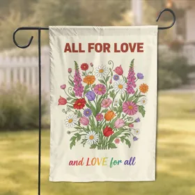 All For Love & Love For All Botanical Floral Arrangement - Home Decor Gift Garden Flag