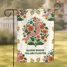 Bloom Where You Are Planted Dense Floral Garden - Home Decor Gift Garden Flag