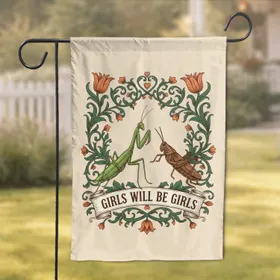 Praying Mantis Grasshopper Floral Vines 'Girls Will Be Girls' Empowerment Gift Garden Flag