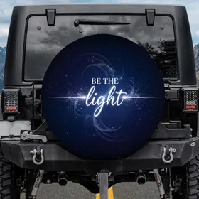 BE THE light Glowing Rays Cosmic Nebulae Starlight - Inspirational Gift Spare Tire Cover