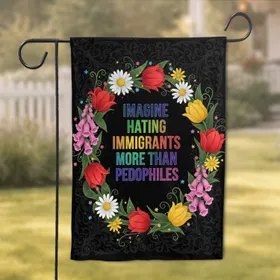 Imagine Hating Immigrants Anti-Hate Floral Wreath - Social Justice Home Decor Garden Flag