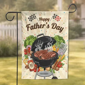 Happy Father's Day Barbecue Grill Seared Steaks - Father's Day Gift for Dad Garden Flag