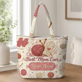 Knitting Yarn Mittens Best Mom Ever Gift For Mother's Day And Cozy Craft Loving Moms Quilted Tote Bag