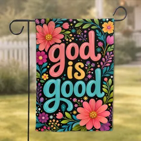 God Is Good Midnight Floral Faith Decor For Porch, Patio, Yard, Home Blessings Gifts Garden Flag