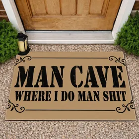Man Cave Where I Do Man Shit Typography for a Bold Home Bar and Workshop Entrance Doormat