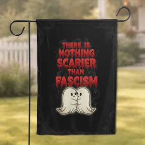 Scarier Than Fascism Text Ghosts - Political Statement Gift for Activists Garden Flag