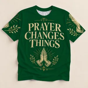 Prayer Changes Things Faith Message for Church Worship and Everyday Christian Encouragement All-over Print Unisex T-shirt