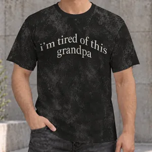 Funny Tired of This Grandpa Saying for Father’s Day, Birthdays and Family Gatherings All-over Print Unisex T-shirt