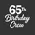 Luminous White 65th Birthday Crew Script 65 Years Old Group Party Design Sweatshirt - 2