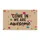 Come In We Are Awesome Dots - Inviting Guest Welcome Home Decor Doormat - 3