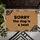 Sorry The Dog Is A Twat - Funny Dog Lover Home Decor Gift Doormat - 6