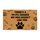 Bold Black Dog Paw Print Humorous Slogan - Dog Lover Outdoor Decor Gift Doormat - 3
